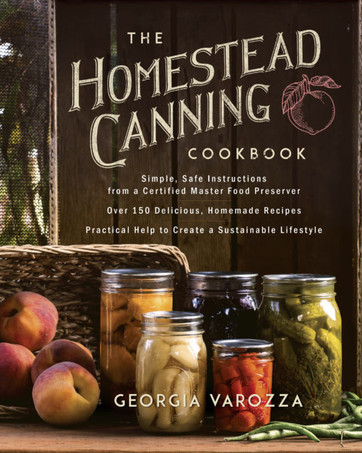 The Homestead Canning Cookbook by Georgia Varozza