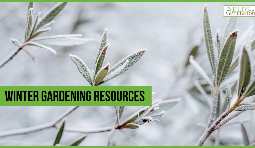 Winter Gardening Resources