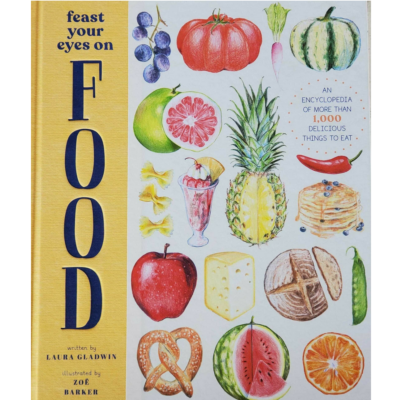 Feast Your Eyes on Food front cover with various foods pictured on it.