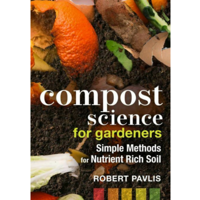 Front cover of Compost Science for Gardeners book with, of course, compost on it!