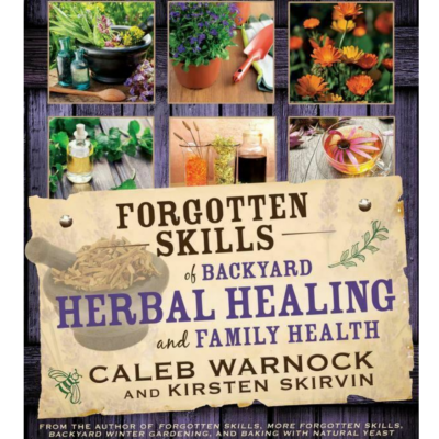 Forgotten Skills of Backyard Herbal Healing and Family Health front cover.