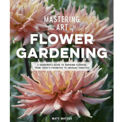Beautiful flowers on the cover of Mastering the Art of Flower Gardening.