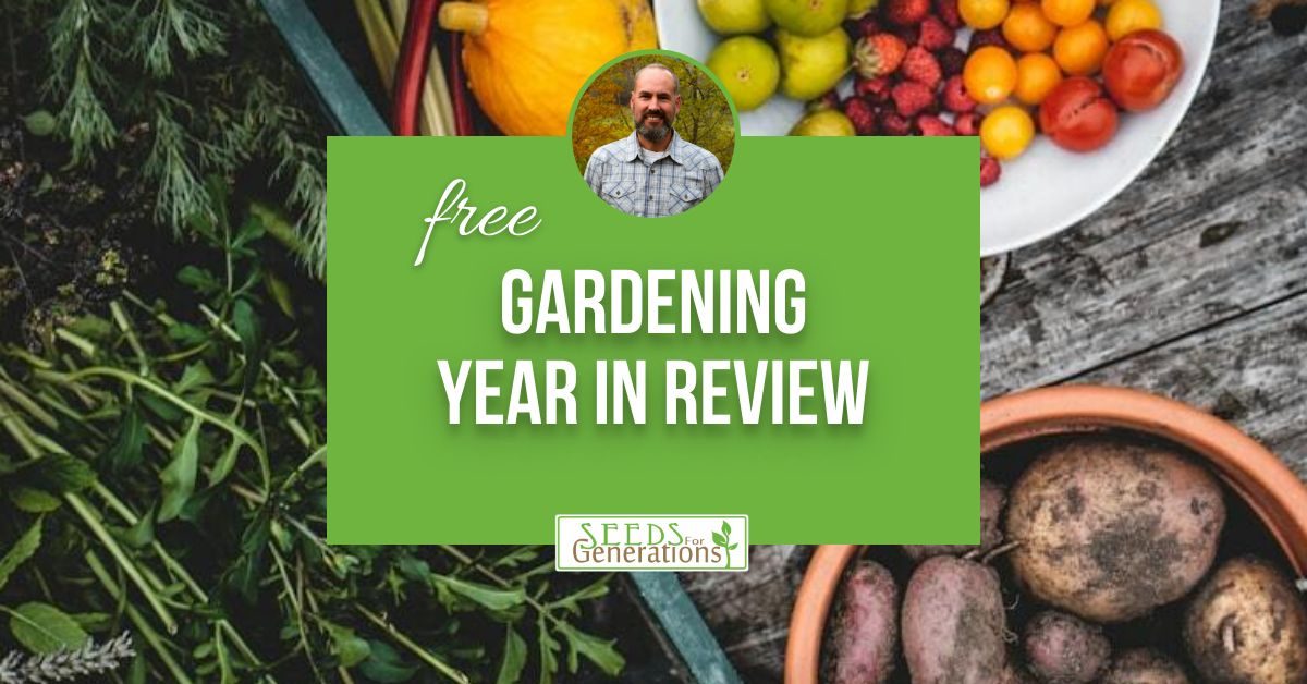 Join us for the "Free Gardening Year in Review" by Seeds for Generations and explore techniques like season extension. Discover how to enjoy fresh vegetables beyond the usual growing periods!.